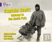 Captain Scott: Journey To The South Pole