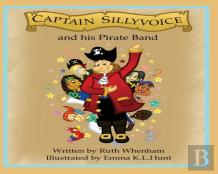 Captain Sillyvoice And His Pirate Band