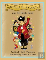 Captain Sillyvoice And His Pirate Band