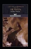 Captain Stormfield'S Visit To Heaven Annotated