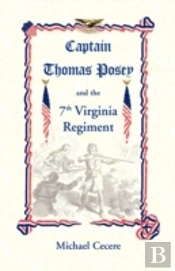 Captain Thomas Posey And The 7th Virgini