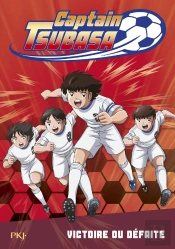 Captain Tsubasa Tome 4 : Victoire Ou Défaite ?