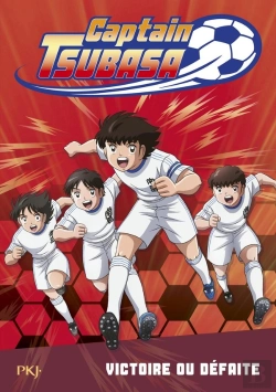 Bertrand.pt - Captain Tsubasa Tome 4 : Victoire Ou Défaite ?