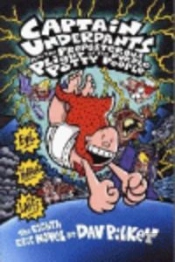 Captain Underpants And The Preposterous Plight Of The Purple Potty People