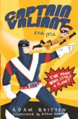 Bertrand.pt - Captain Valiant And Me: The Man Who Stole A Planet