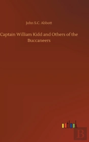 Captain William Kidd And Others Of The Buccaneers