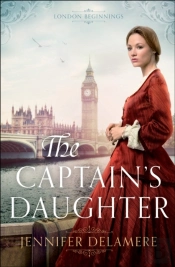 Captain'S Daughter (London Beginnings Book #1)
