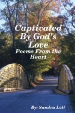 Bertrand.pt - Captivated By God'S Love: Poems From The