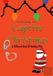 Captive Christmas: A Different Kind Of H