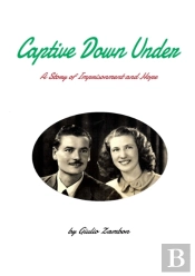 Captive Down Under: A Story Of Imprisonm