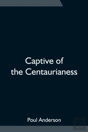 Captive Of The Centaurianess