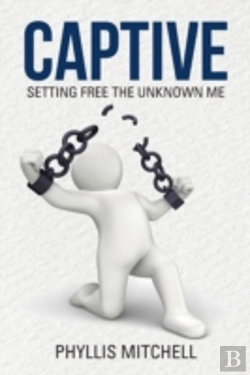 Bertrand.pt - Captive: Setting Free The Unknown Me