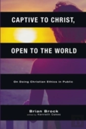 Captive To Christ, Open To The World: On
