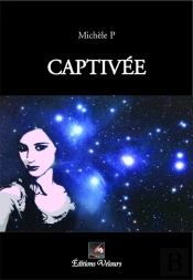 Captivée