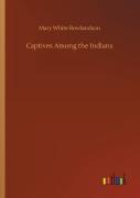 Captives Among The Indians