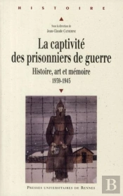 Captivité Des Prisonniers De Guerre 1939 1945