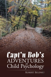 Capt'N Bob'S Adventures In Child Psychology