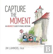 Capture The Moment