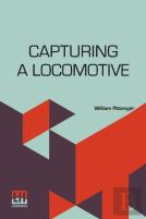 Capturing A Locomotive