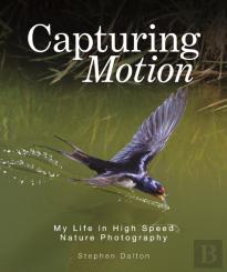 Capturing Motion: My Life In High Speed Nature Photography