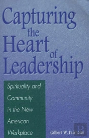 Capturing The Heart Of Leadership