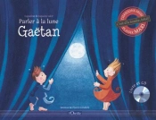 Capucine Et Capucin T.2 : Parler À La Lune