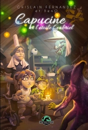 Capucine Et L'Étoile Céleste Tome 2 : Capucine Et L'Étoile Gabriel