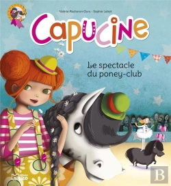 Bertrand.pt - Capucine ; Le Spectacle Du Poney-Club