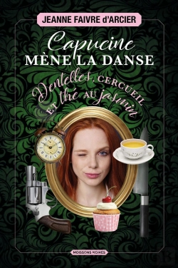Bertrand.pt - Capucine Mène La Danse : Dentelles, Cercueil Et Thé Au Jasmin