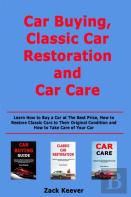 Car Buying, Classic Car Restoration And Car Care