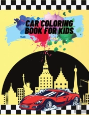 Car Coloring Book For Kids : Ages 4-8, R