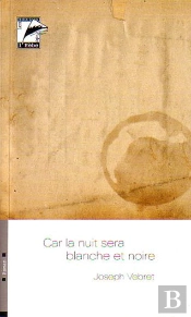 Car La Nuit Sera Blanche Et Noire