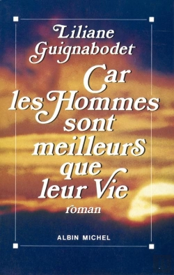 Bertrand.pt - Car Les Hommes Sont Meilleurs Que Leur Vie