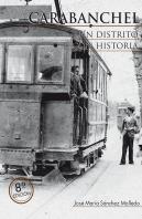 Carabanchel. Un Distrito Con Historia