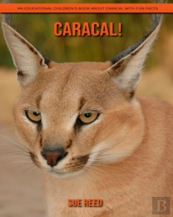 Bertrand.pt - Caracal! An Educational Children'S Book About Caracal With Fun Facts