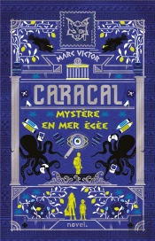Caracal : Mystere En Mer Egee