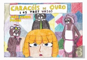 Caracóis de Ouro e os Três Ursos