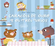 Caracóis de Ouro e Os Três Ursos