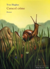 Caracol Crime ; Une Enquête Inédite De Yann Gray
