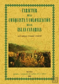 Bertrand.pt - Carácter De La Conquista Y Colonización De Las Islas Canarias