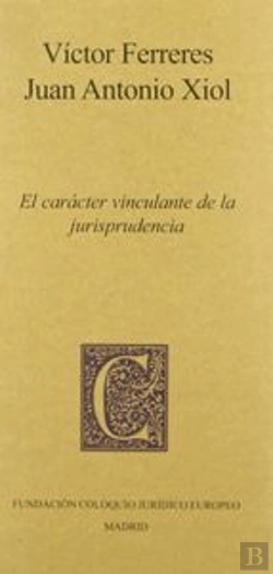 Bertrand.pt - Carácter Vinculante De La Jurisprudencia