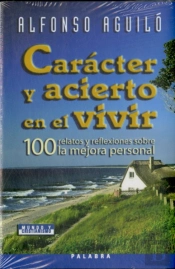 Carácter Y Acierto En El Vivir