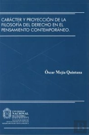 Caracter Y Proyeccion De La Filosofia Del Derecho En El Pensamiento Contemporaneo