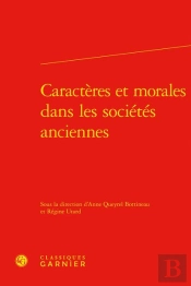 Caractères Et Morales Dans Les Sociétés Anciennes