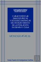 Características Demográficas Y Socioeconómicas Del Envejecimiento De La Población En España Y Cuba