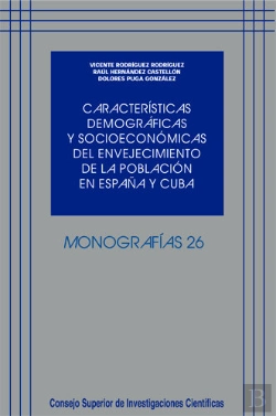 Bertrand.pt - Características Demográficas Y Socioeconómicas Del Envejecimiento De La Población En España Y Cuba