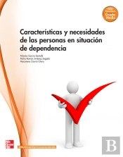Caracteristicas Y Necesidades De Las Personas En Situacion De Dependenci A