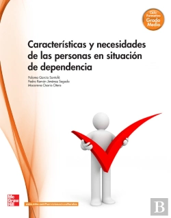 Bertrand.pt - Caracteristicas Y Necesidades De Las Personas En Situacion De Dependenci A