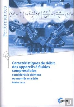 Bertrand.pt - Caractéristiques De Débit Des Appareils À Fluides Compressibles Considérés Isolément Ou Montés En Série