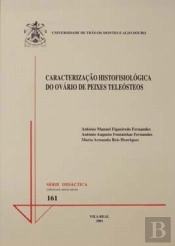 Caracterização Histofisiológica do Ovário de Peixes Teleósteos